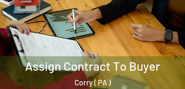  Assign Contract To Buyer Corry ( PA )