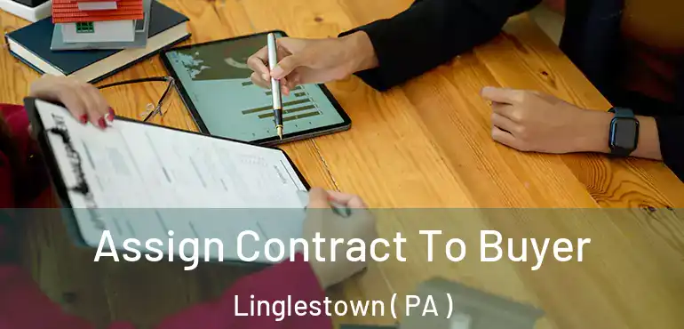  Assign Contract To Buyer Linglestown ( PA )