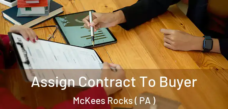  Assign Contract To Buyer McKees Rocks ( PA )