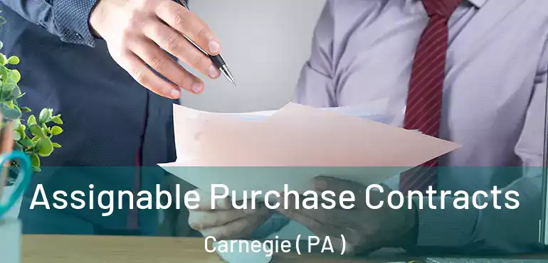  Assignable Purchase Contracts Carnegie ( PA )