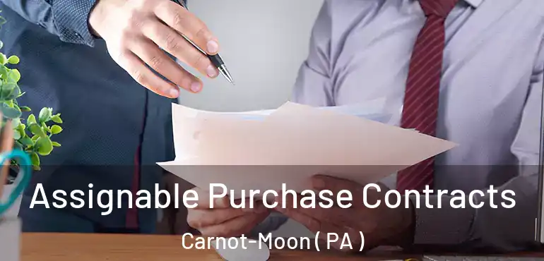  Assignable Purchase Contracts Carnot-Moon ( PA )