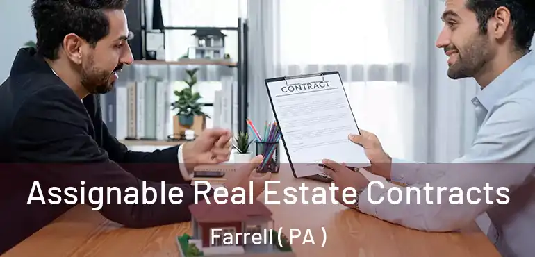  Assignable Real Estate Contracts Farrell ( PA )