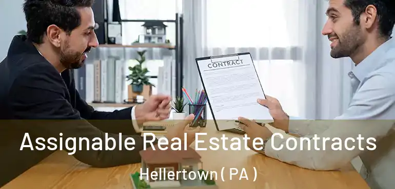  Assignable Real Estate Contracts Hellertown ( PA )