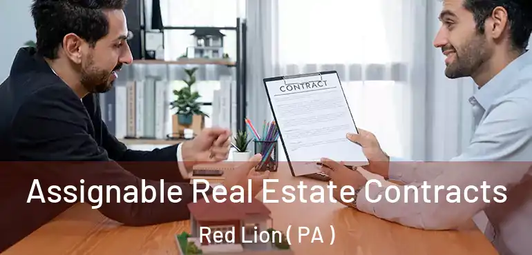  Assignable Real Estate Contracts Red Lion ( PA )
