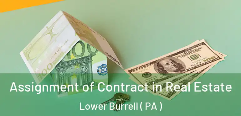  Assignment of Contract in Real Estate Lower Burrell ( PA )