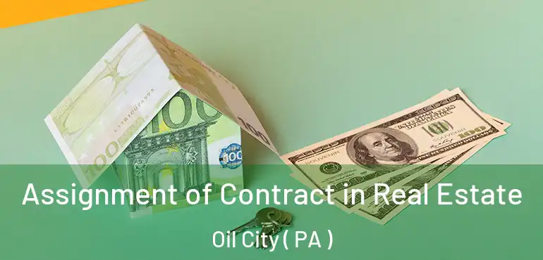 Assignment of Contract in Real Estate Oil City ( PA )