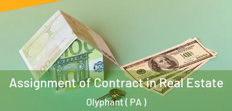  Assignment of Contract in Real Estate Olyphant ( PA )