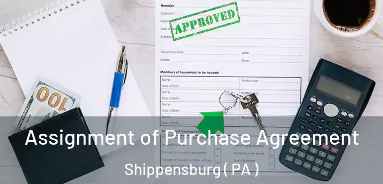 Assignment of Purchase Agreement Shippensburg ( PA )