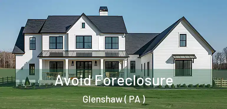  Avoid Foreclosure Glenshaw ( PA )
