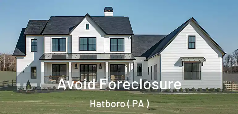  Avoid Foreclosure Hatboro ( PA )