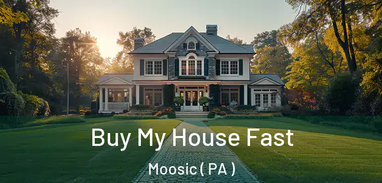  Buy My House Fast Moosic ( PA )