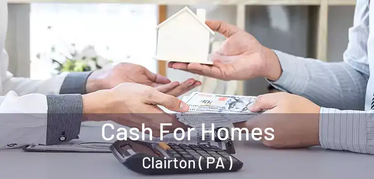  Cash For Homes Clairton ( PA )