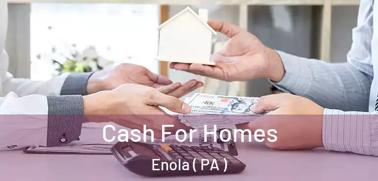  Cash For Homes Enola ( PA )