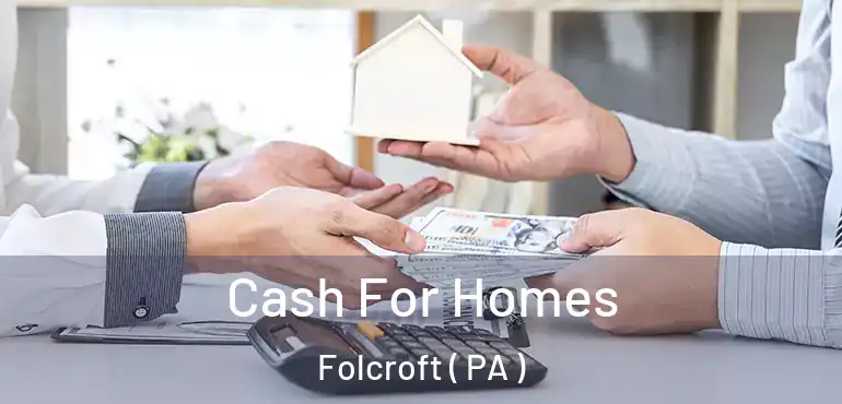  Cash For Homes Folcroft ( PA )