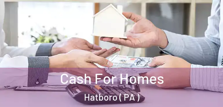  Cash For Homes Hatboro ( PA )