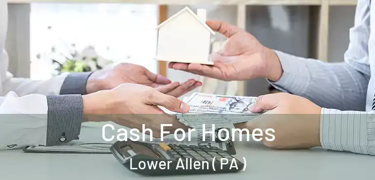  Cash For Homes Lower Allen ( PA )
