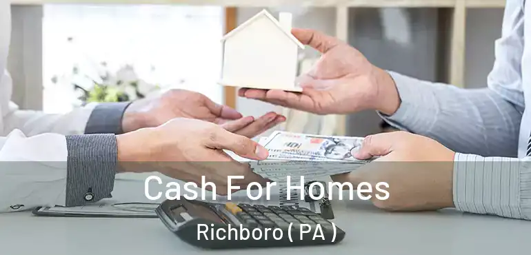  Cash For Homes Richboro ( PA )