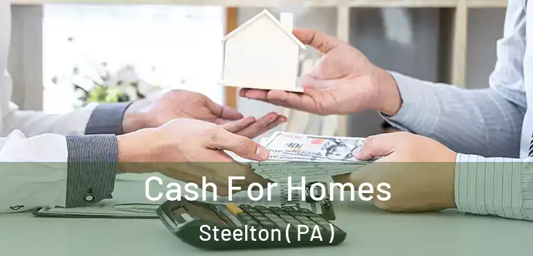  Cash For Homes Steelton ( PA )