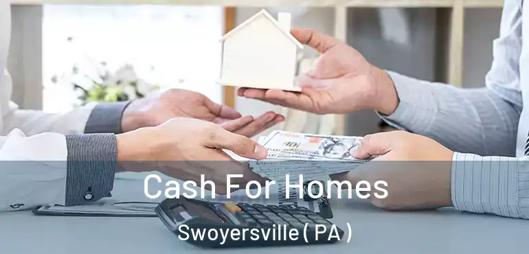  Cash For Homes Swoyersville ( PA )