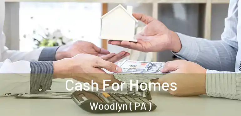  Cash For Homes Woodlyn ( PA )