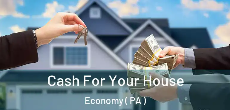  Cash For Your House Economy ( PA )