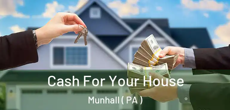 Cash For Your House Munhall ( PA )
