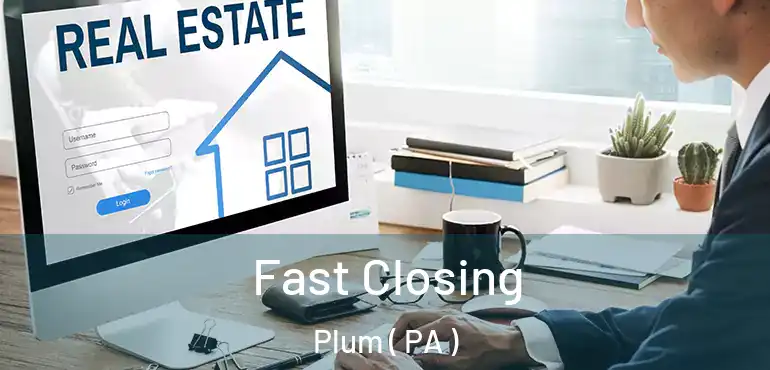  Fast Closing Plum ( PA )
