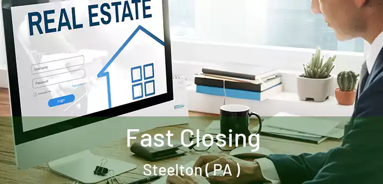  Fast Closing Steelton ( PA )