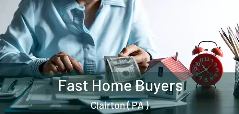  Fast Home Buyers Clairton ( PA )