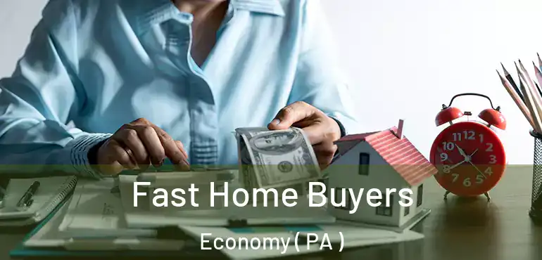  Fast Home Buyers Economy ( PA )
