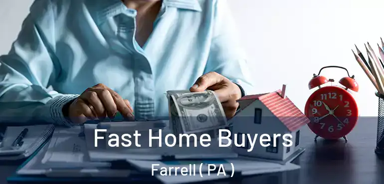  Fast Home Buyers Farrell ( PA )
