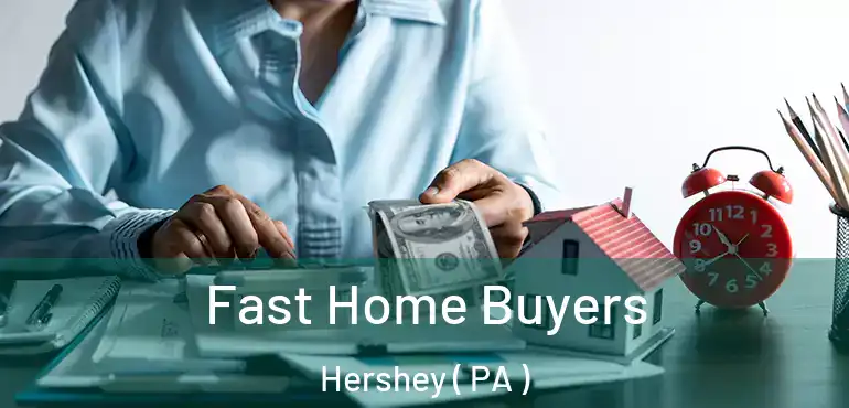  Fast Home Buyers Hershey ( PA )