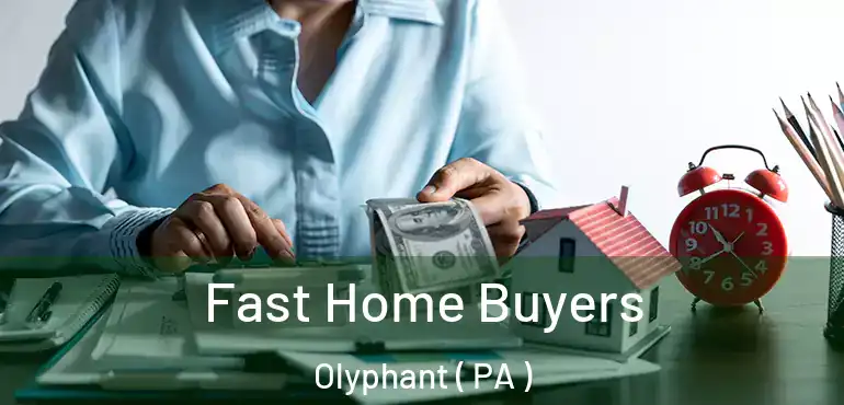 Fast Home Buyers Olyphant ( PA )