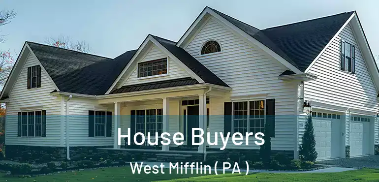  House Buyers West Mifflin ( PA )