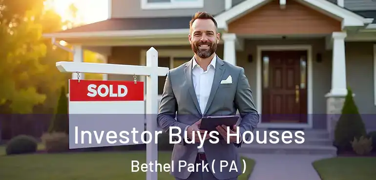  Investor Buys Houses Bethel Park ( PA )