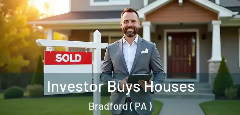  Investor Buys Houses Bradford ( PA )