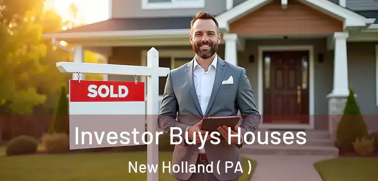 Investor Buys Houses New Holland ( PA )