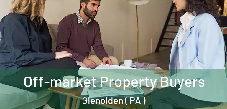  Off-market Property Buyers Glenolden ( PA )