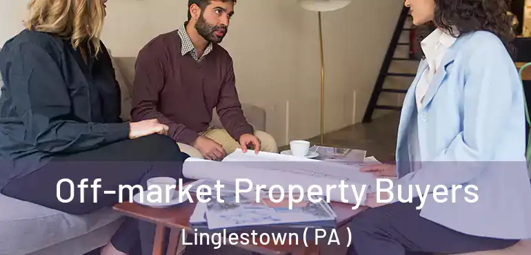  Off-market Property Buyers Linglestown ( PA )