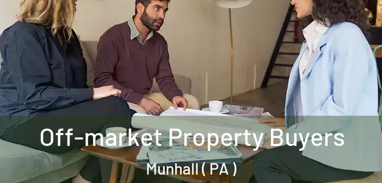  Off-market Property Buyers Munhall ( PA )