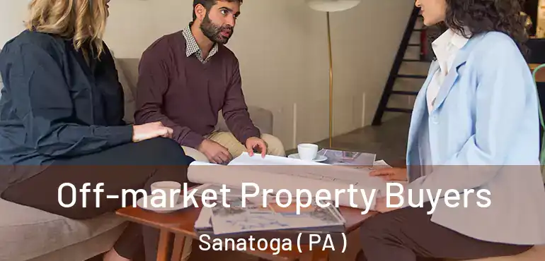  Off-market Property Buyers Sanatoga ( PA )