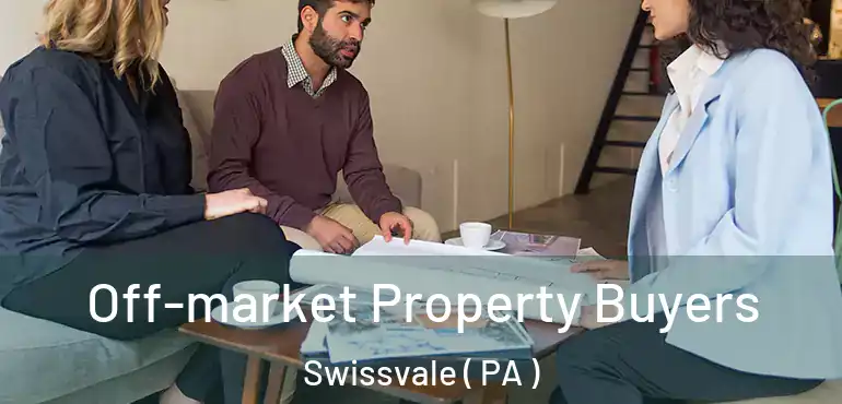  Off-market Property Buyers Swissvale ( PA )