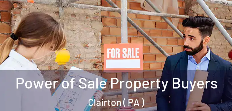  Power of Sale Property Buyers Clairton ( PA )
