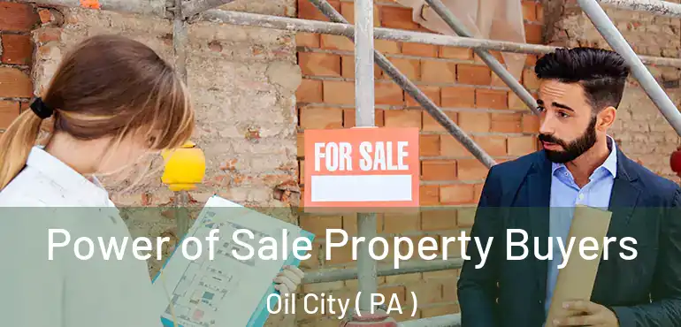  Power of Sale Property Buyers Oil City ( PA )