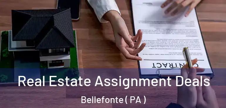  Real Estate Assignment Deals Bellefonte ( PA )