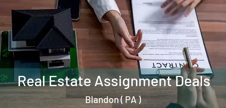  Real Estate Assignment Deals Blandon ( PA )