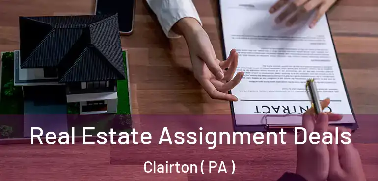  Real Estate Assignment Deals Clairton ( PA )