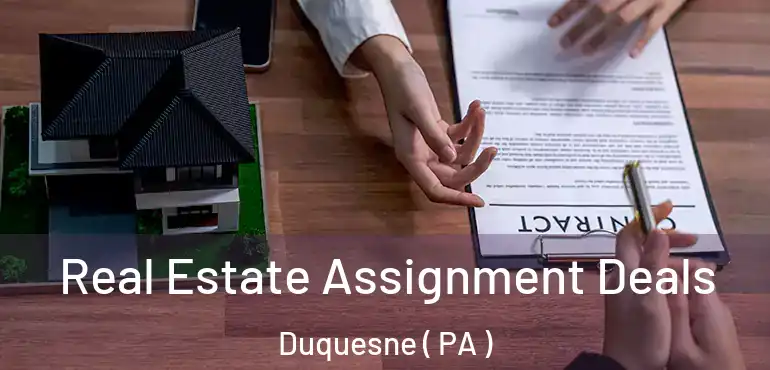  Real Estate Assignment Deals Duquesne ( PA )