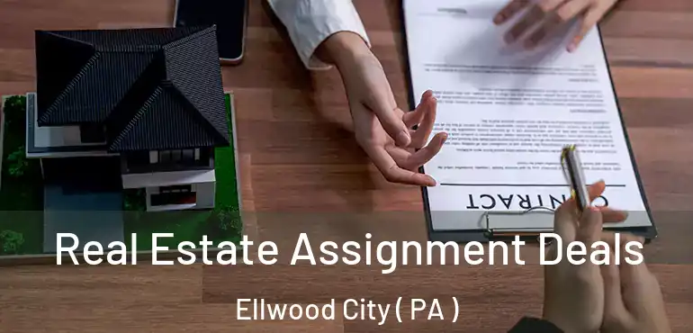  Real Estate Assignment Deals Ellwood City ( PA )