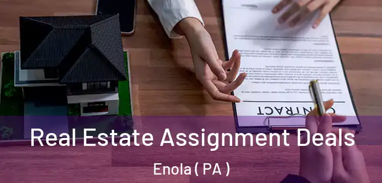  Real Estate Assignment Deals Enola ( PA )